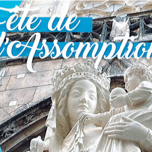 Messe & procession de l’Assomption – Vendredi 15 août